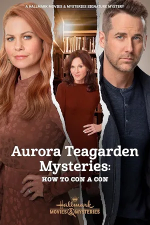 دانلود فیلم Aurora Teagarden Mysteries: How to Con a Con 2021