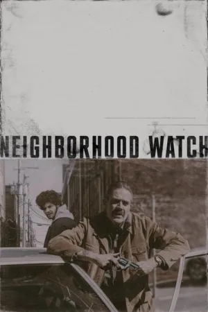 دانلود فیلم Neighborhood Watch 2025 (نگهبان محله) زیرنویس فارسی